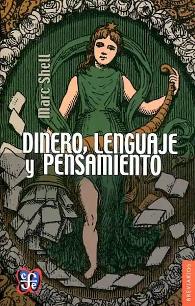 Dinero Lenguaje y Pensamiento - Marc Shell