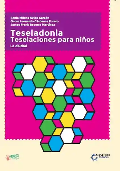 Teseladonia Teselaciones Para Niños la Ciudad - VV.AA