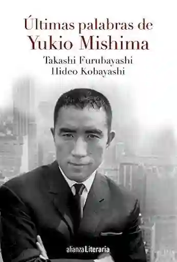 Mishima Ultimas Palabras De Yukio