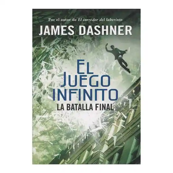 Infinito El Juego La Batalla Final - Dashner James