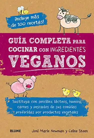 Guía Completa Para Cocinar Con Ingredientes - Newman Joni Marie