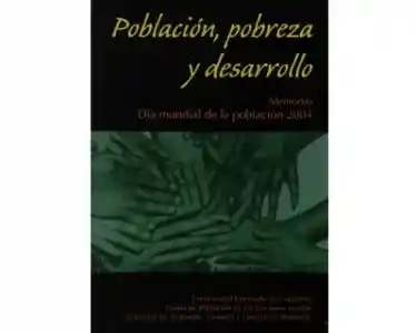 Población Pobreza y Desarrollo Memorias Dia Mundial de la Po