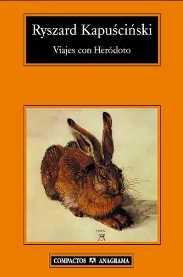 Viajes Con Heródoto - Ryszard Kapuscinski