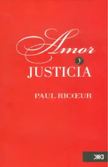 Amor y Justicia - Ricoeur Paul