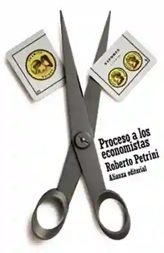 Proceso a Los Economistas - Roberto Petrini
