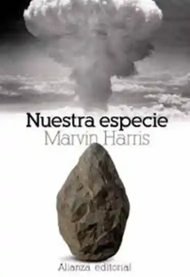 Nuestra Especie - Marvin Harris