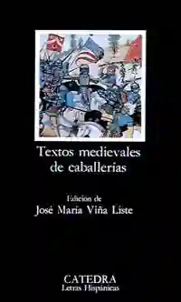 Textos Medievales de Caballerías - José Maria Viña Liste