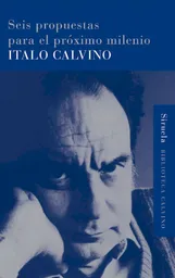 Seis Propuestas Para el Próximo Milenio - Italo Calvino