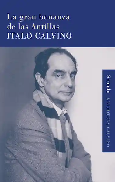 La Gran Bonanza de Las Antillas - Calvino Italo