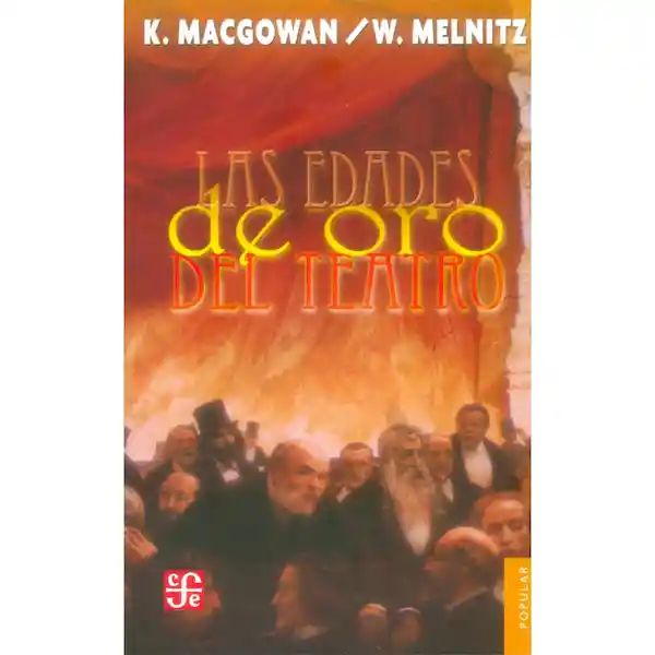 AdeS Las Ed De Oro Del Teatro - Kenneth Macgowan
