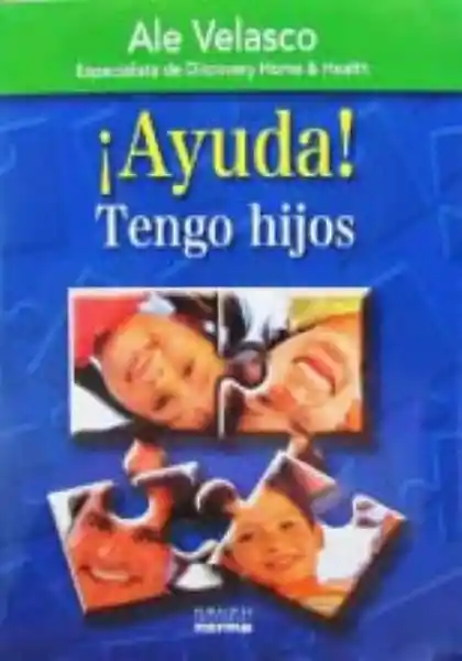 Libro - Ayuda Tengo Hijos Editorial Norma 1 und