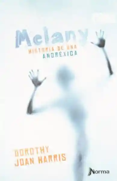 Norma Melany-historia de Una Anorexi Ed