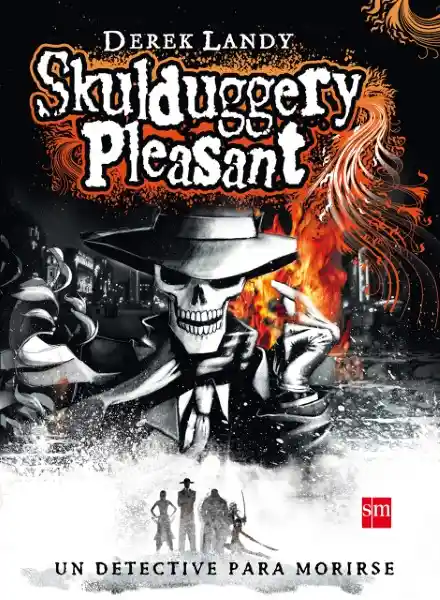 Derek Landy Skulduggery Pleasant Un Detective para Morirse 