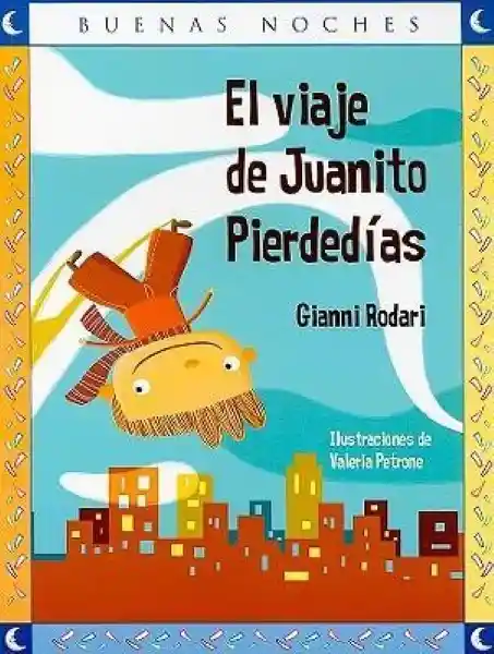 Norma El Viaje de Juanito Pierdedias Editorial