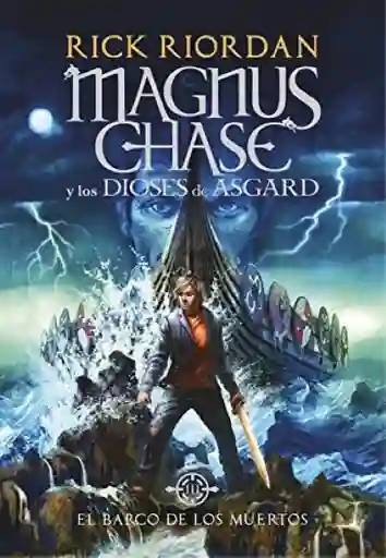  Magnus Chase y los Dioses de Asgard - Rick Riordan