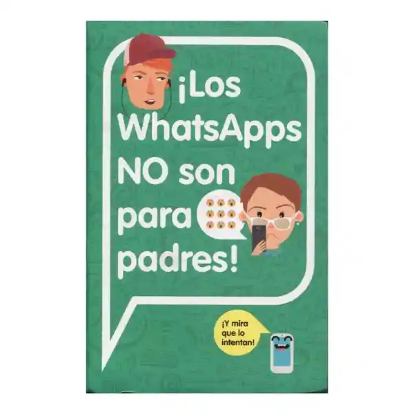 Alfaguara Whatsapp No Son Para Padres! L 1 U