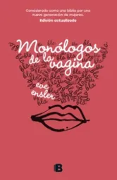 EDICIONES B Monologos De La Vagina 1 Und