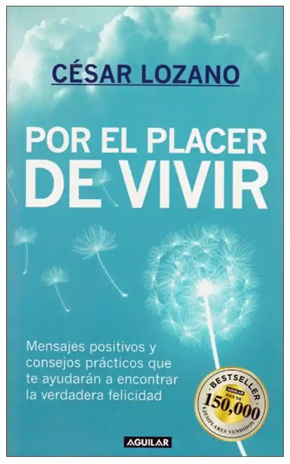 Por el Placer de Vivir - Cesar Lozano