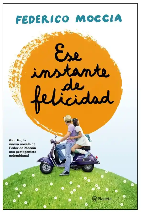 Planeta Editorial Ese Instante De Felicidad