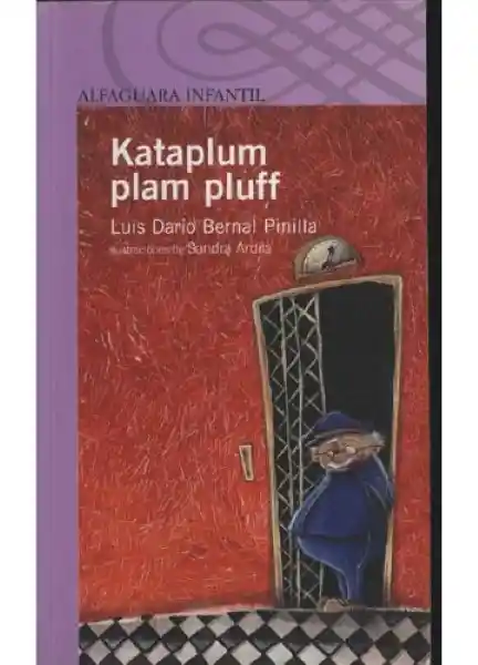 Kataplum Plam Pluff - Luis Darío Bernal Pinilla