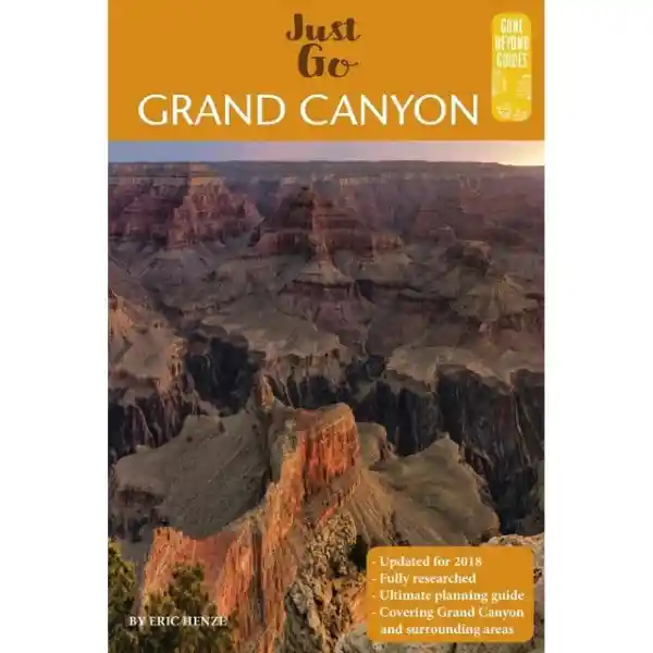 Just Go Grand Canyon - Eric Henze