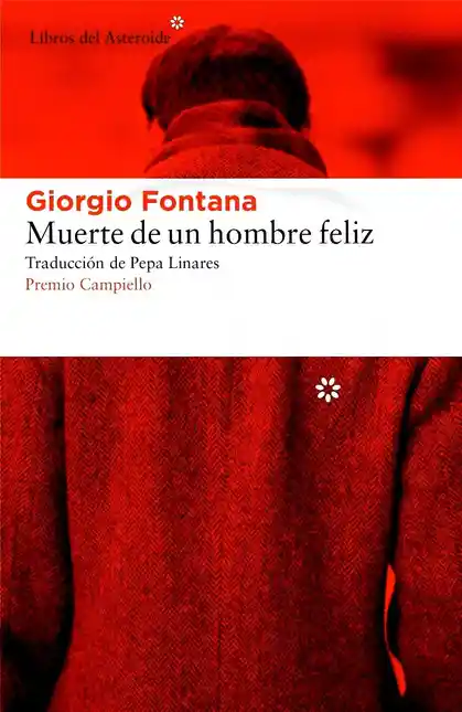 Muerte de un Hombre Feliz 1 Ed - Fontana Giorgio