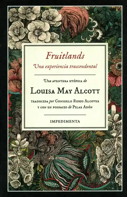 Fruitlands. Una Experiencia Trascendental. 1 Ed. 2019
