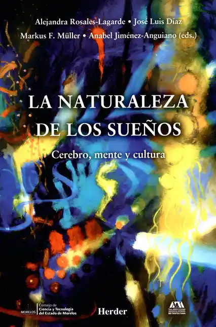 Naturaleza de Los Sueños Cerebro Mente y Cultura la 1 Ed. 2018