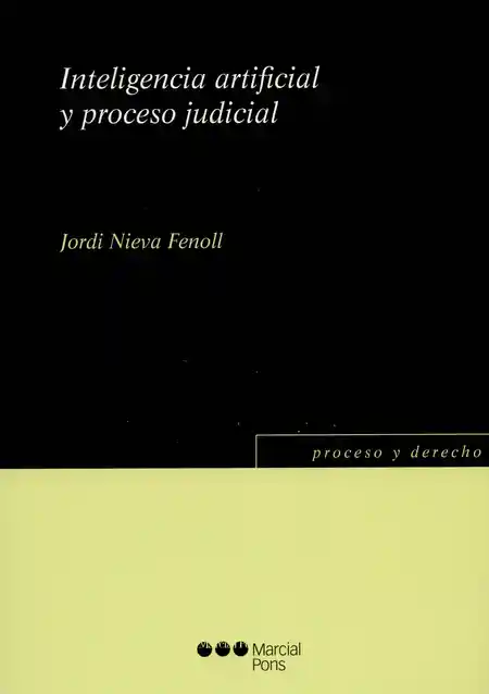 Inteligencia Artificial y Proceso Judicial 1A Edición 2018