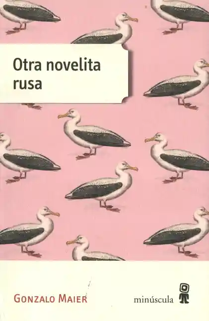 Otra Novelita Rusa 1A Edición 2019 - Maier Gonzalo