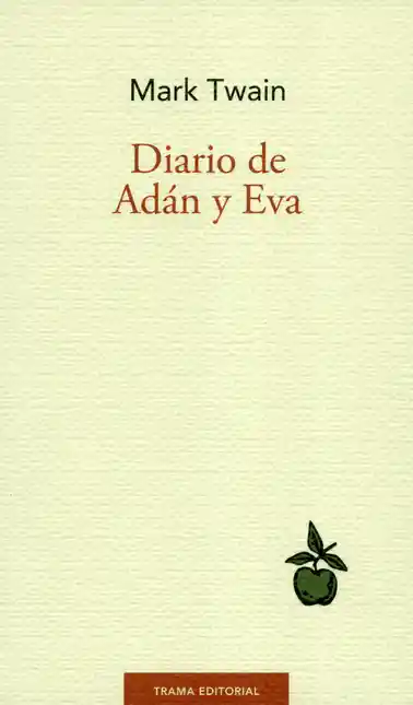 Diario de Adán y Eva 1 Edición 2019 - Twain Mark