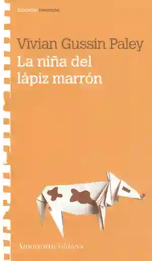 La Niña Del Lápiz Marrón 1 Edición 2006 - Gussin Paley Vivian