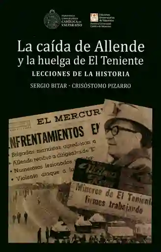 Caída de Allende y la Huelga de el Teniente Lecciones - VV.AA