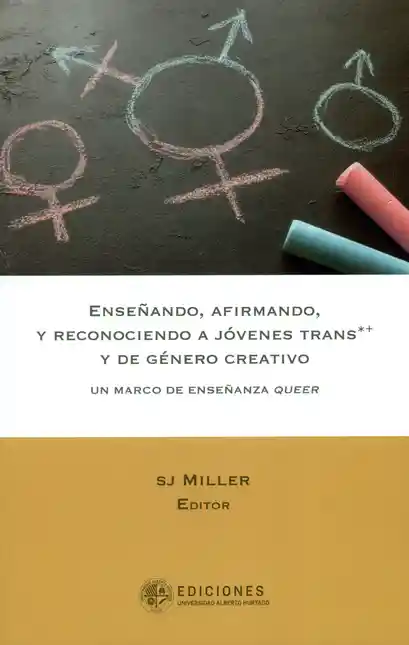 Enseñando Afirmando y Reconociendo a Jóvenes Trans y de Género