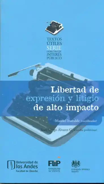 Libertad de Expresión y Litigio de Alto Impacto 1 ed 2011