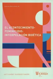 El Acontecimiento Feminicidio Interpelación Bioética
