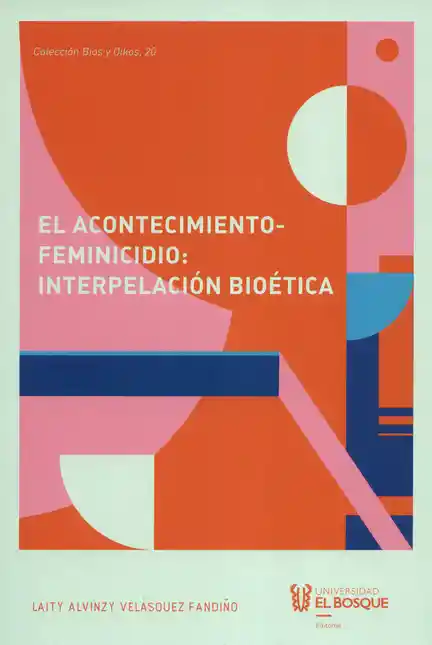 El Acontecimiento Feminicidio Interpelación Bioética