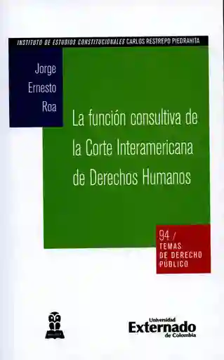 La Función Consultiva de la Corte Interaméricana de Derechos