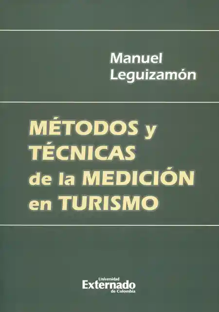 Métodos y Técnicas de la Medición en Turismo 1A Ed 2017