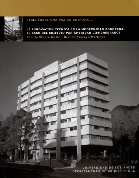 La innovación técnica en la modernidad bogotana: el caso del edificio Pan American Life Insurance