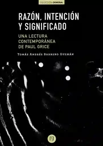 Razón Intención y Significado Una Lectura Contemporánea de Pau