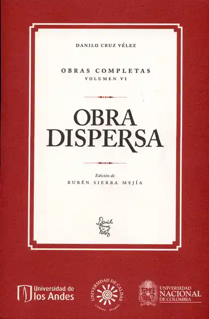 Obra Dispersa Obras Completas Vol.Vi 1A Ed 2016 - Danilo Cruz