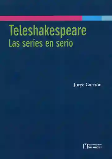 Teleshakespeare: Las series en serio