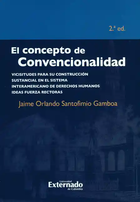 El Concepto de Convencionalidad - Jaime Orlando Santofimio