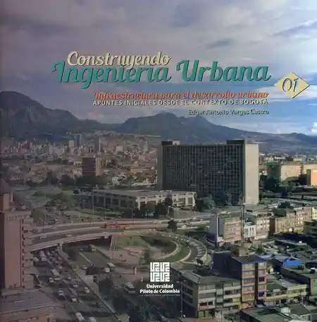 Construyendo Ingeniería Urbana - Edgar Vargas Castro