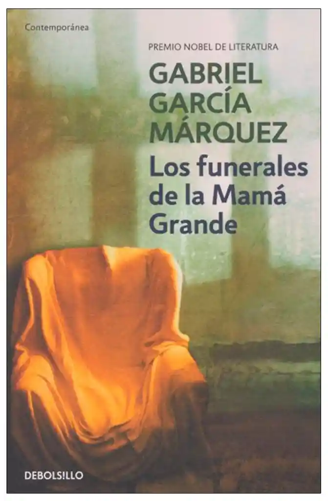 Los Funerales de la Mamá Grande - Gabriel García Márquez