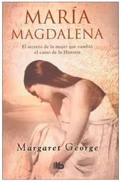 María Magdalena - Margaret George