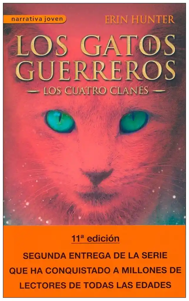 Gatos Guerreros 2 Fuego y Hielo Los - Hunter Erin