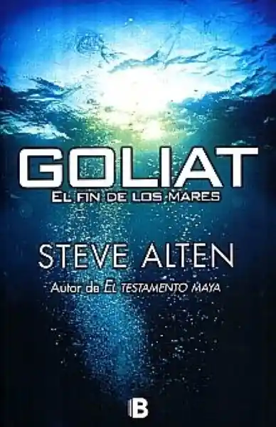 EDICIONES B Goliat El Fin De Los Mares 1 U