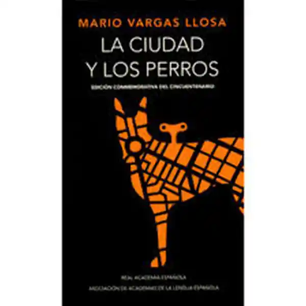 La ciudad y los perros. Edición conmemorativa del cincuentenario